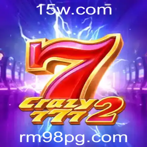 Descubra a Emoção do Crazy7772: O Jogo Revolucionário com rm98